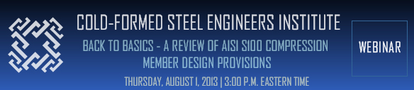 BACK TO BASICS - A REVIEW OF AISI S100 COMPRESSION MEMBER DESIGN PROVISIONS WEBINAR