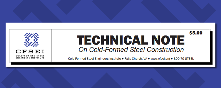 WEBINAR ON DESIGN AIDS FOR COLD-FORMED STEEL CFSEI TECH NOTES | JUNE 27, 2024